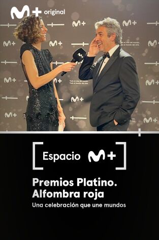 Espacio M+. T(T1). Espacio M+ (T1): Premios Platino.Alfombra roja