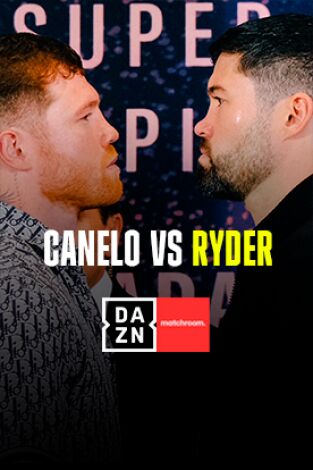 Boxeo: velada Álvarez vs Ryder. T(2023). Boxeo: velada... (2023): Saúl 