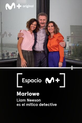 Espacio M+. T(T1). Espacio M+ (T1): Marlowe (Liam Neeson)