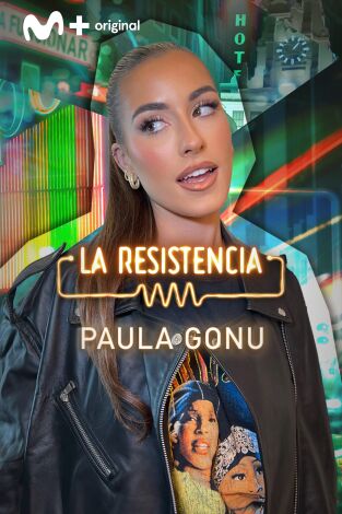 La Resistencia. T(T6). La Resistencia (T6): Paula Gonu