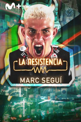 La Resistencia. T(T6). La Resistencia (T6): Marc Seguí