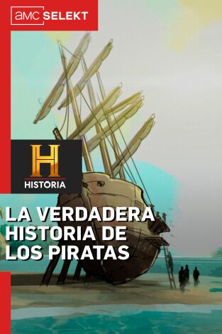 La verdadera historia de los piratas