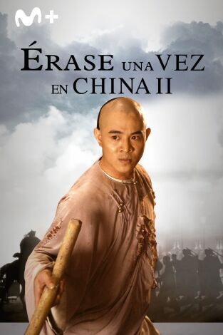 Érase una vez en China II