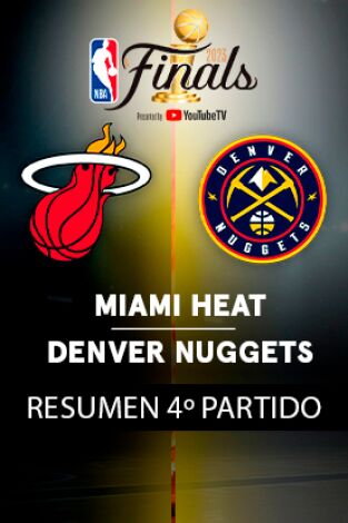 Resúmenes NBA. T(22/23). Resúmenes NBA (22/23): Miami Heat - Denver Nuggets. 4º Final