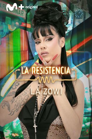 La Resistencia. T(T6). La Resistencia (T6): La Zowi