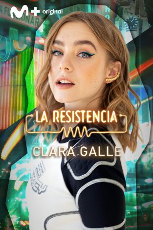 La Resistencia. T(T6). La Resistencia (T6): Clara Galle