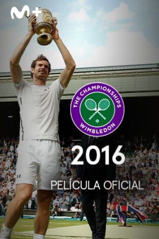 Película Oficial de Wimbledon 2016