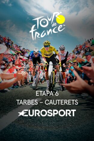 Tour de Francia. T(2023). Tour de Francia (2023): Etapa 6 - Tarbes - Cauterets-Cambasque