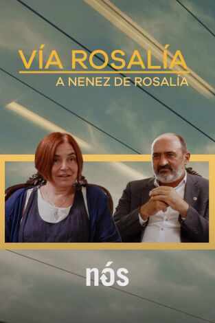 Vía Rosalía. Vía Rosalía: A nenez de Rosalía