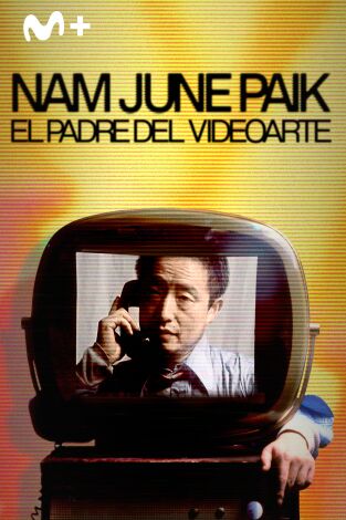 Nam June Paik. El padre del videoarte