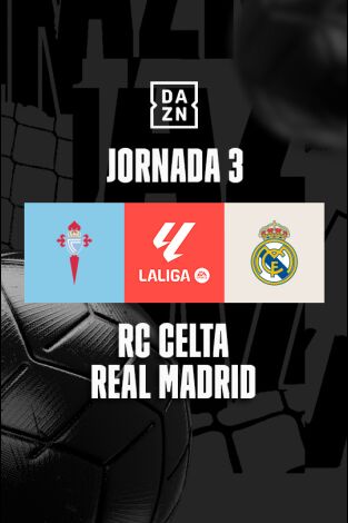 Jornada 3. Jornada 3: Celta - Real Madrid