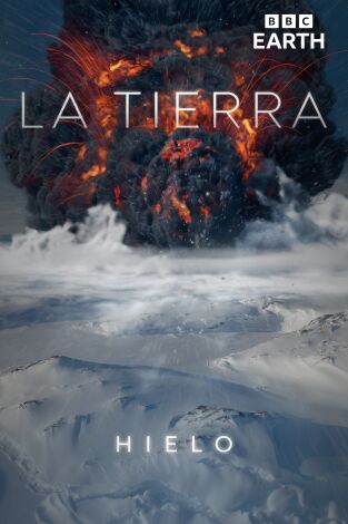 La Tierra. La Tierra: Hielo