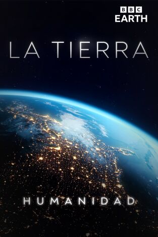 La Tierra. La Tierra: Humanidad