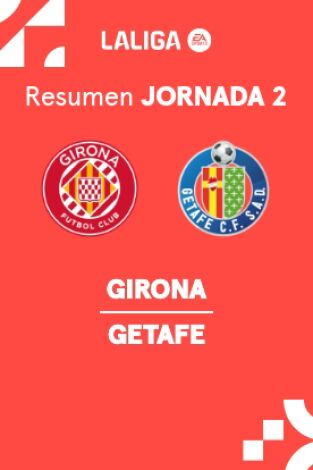Jornada 2. Jornada 2: Girona - Getafe