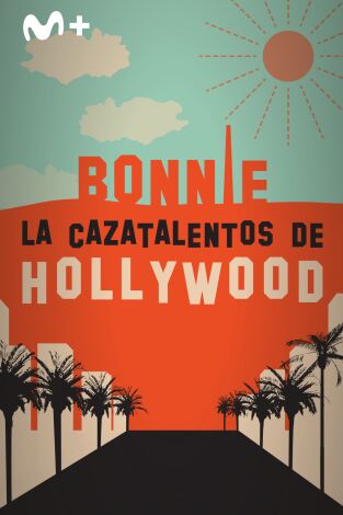 Bonnie. La cazatalentos de Hollywood