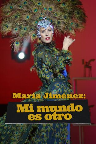 María Jiménez: mi mundo es otro. María Jiménez: mi...: Ep.2