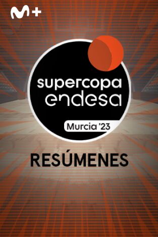 Resúmenes Supercopa Endesa. T(23/24). Resúmenes Supercopa Endesa (23/24)