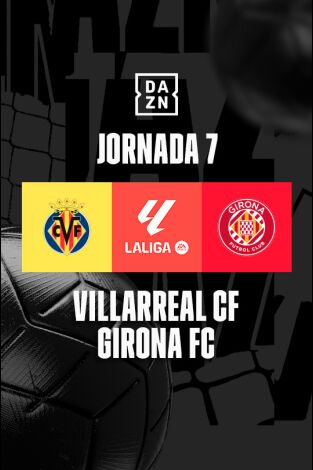 Jornada 7. Jornada 7: Villarreal - Girona