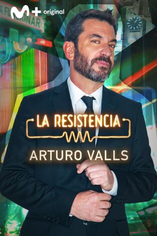 La Resistencia. T(T7). La Resistencia (T7): Arturo Valls