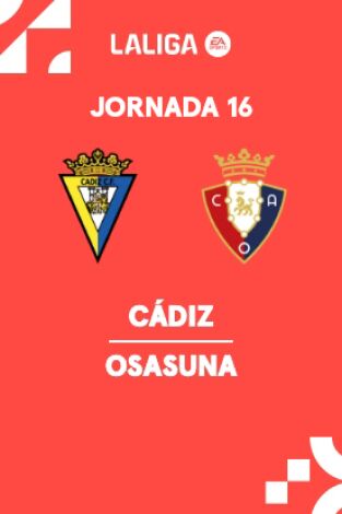 Jornada 16. Jornada 16: Cádiz - Osasuna