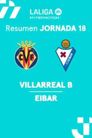 Jornada 18. Jornada 18: Villarreal B - Eibar