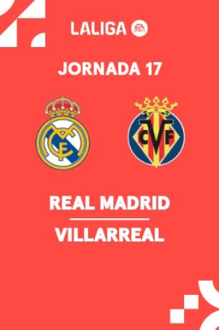 Jornada 17. Jornada 17: Real Madrid - Villarreal