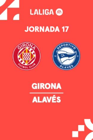 Jornada 17. Jornada 17: Girona - Alavés