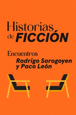 Encuentros. T(T1). Encuentros (T1): Rodrigo Sorogoyen y Paco León