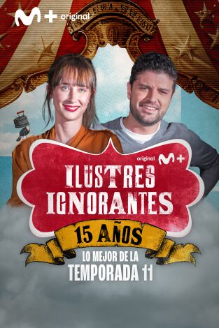 Ilustres Ignorantes. T(T11). Ilustres Ignorantes (T11): Fantasías