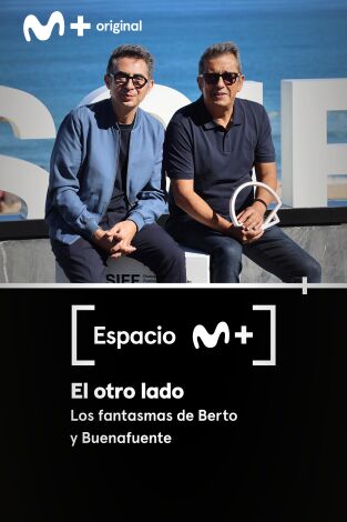 Espacio M+. T(T1). Espacio M+ (T1): El otro lado. Los fantasmas de Berto y Buenafuente