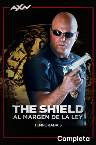 The Shield: al Margen de la Ley. T(T3). The Shield: al Margen de la Ley (T3)