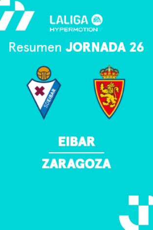 Jornada 26. Jornada 26: Eibar - Zaragoza