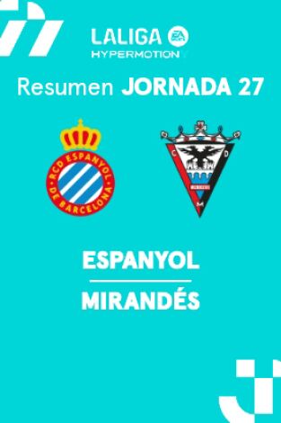 Jornada 27. Jornada 27: Espanyol - Mirandés