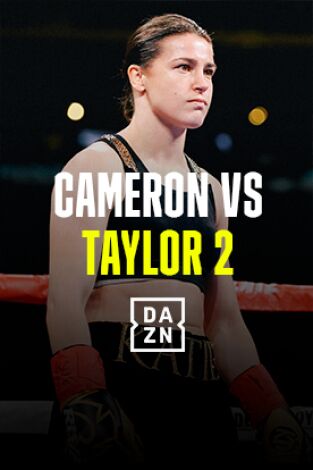Boxeo: velada Cameron vs Taylor 2. T(2023). Boxeo: velada Cameron vs Taylor 2 (2023)