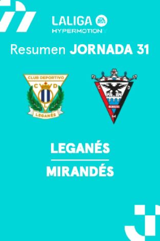 Jornada 31. Jornada 31: Leganés - Mirandés