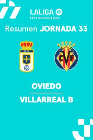 Jornada 33. Jornada 33: Real Oviedo - Villarreal B