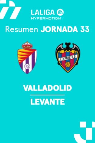 Jornada 33. Jornada 33: Valladolid - Levante