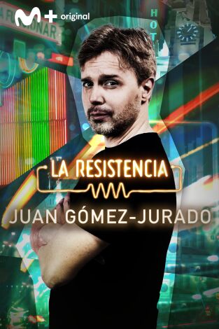 La Resistencia. T(T7). La Resistencia (T7): Juan Gómez-Jurado