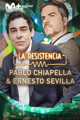 La Resistencia. T(T7). La Resistencia (T7): Pablo Chiapella y Ernesto Sevilla