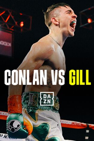Boxeo: velada Conlan vs Gill. T(2023). Boxeo: velada Conlan vs Gill (2023)