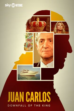 Juan Carlos: La caída del rey