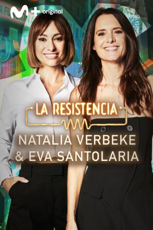 La Resistencia. T(T7). La Resistencia (T7): Eva Santolaria y Natalia Verbeke