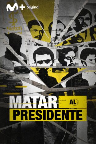 Matar al presidente. Matar al presidente: La conspiración