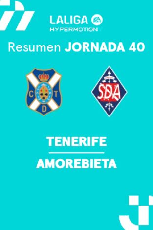 Jornada 40. Jornada 40: Tenerife - Amorebieta