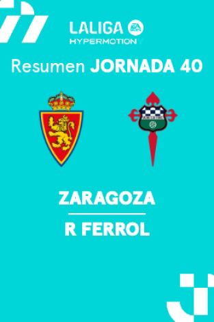Jornada 40. Jornada 40: Zaragoza - Racing Ferrol