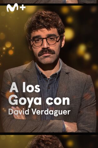 A los Goya con.... T(T1). A los Goya con... (T1): David Verdaguer - Saben aquell