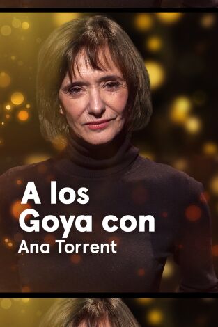 A los Goya con.... T(T1). A los Goya con... (T1): Ana Torrent - Cerrar los ojos