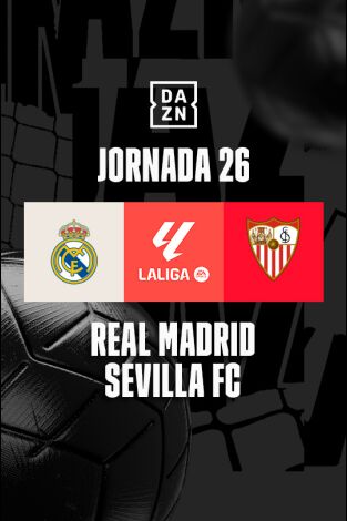 Jornada 26. Jornada 26: Real Madrid - Sevilla