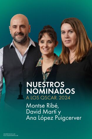 Nuestros nominados a los Oscar. T(T1). Nuestros... (T1): Ribé, Martí y López-Puigcerver - La sociedad de la nieve