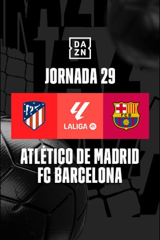 Jornada 29. Jornada 29: Atlético de Madrid - Barcelona